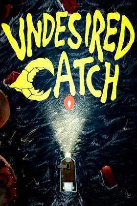 Undesired Catch poster