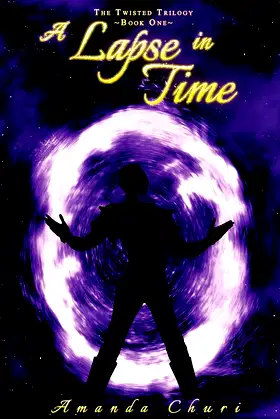 A Lapse in Time: The Twisted Trilogy - Book I poster