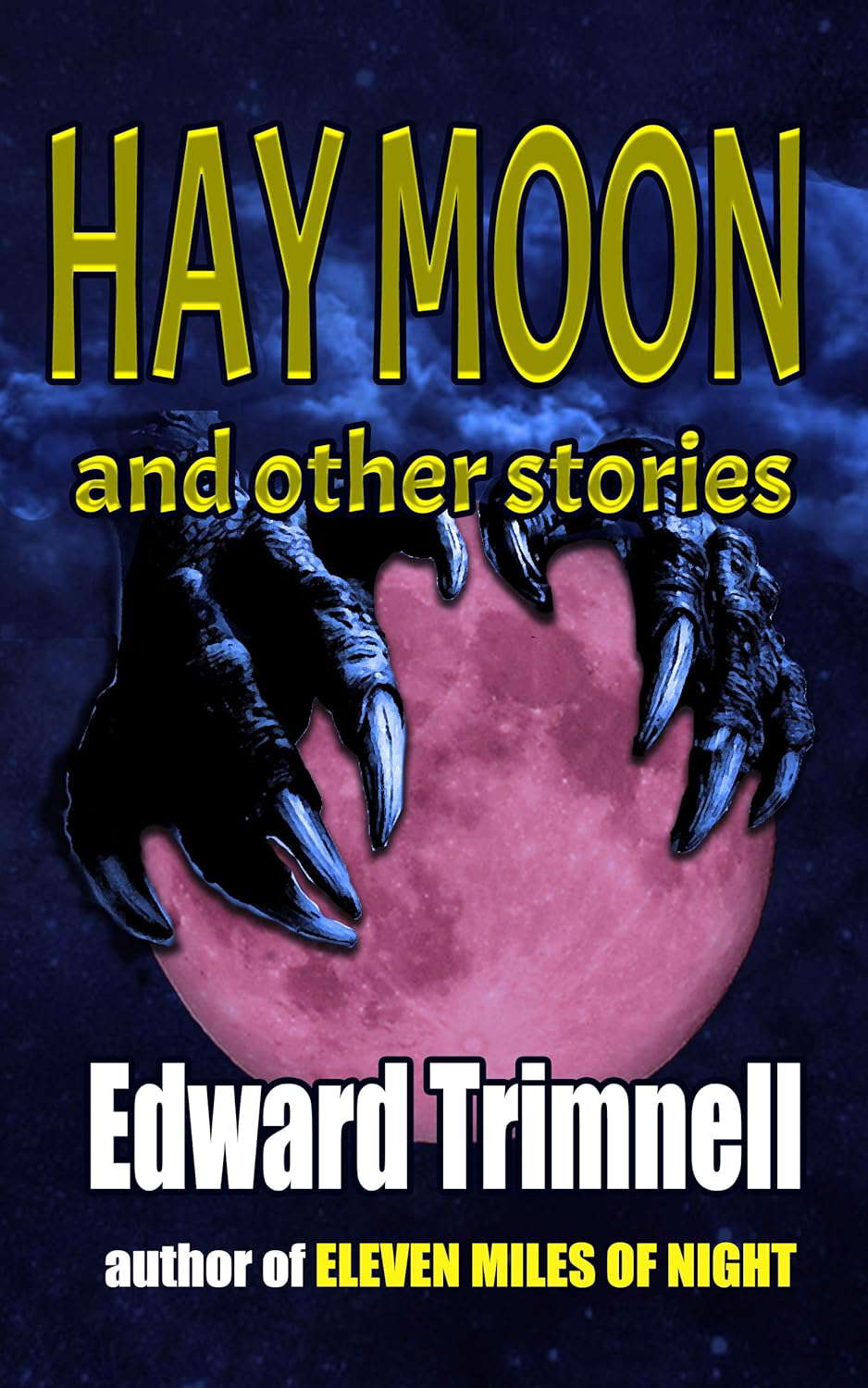 Hay Moon and Other Stories: Sixteen Modern Tales of Horror and Suspense poster
