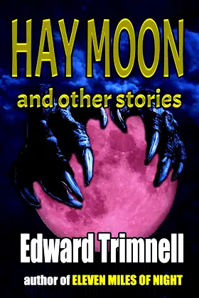 Hay Moon and Other Stories: Sixteen Modern Tales of Horror and Suspense poster