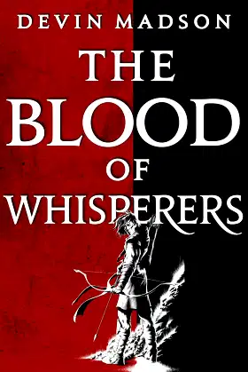 The Blood of Whisperers (The Vengeance Trilogy, 1) poster