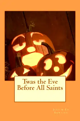 Twas the Eve Before All Saints poster