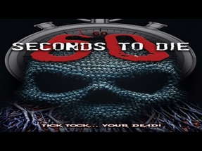 60 Seconds to Die -  Count the Seconds and you're DEAD! - WATCH poster