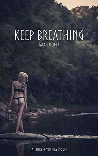 Keep Breathing: Thirteenth Day Horror poster