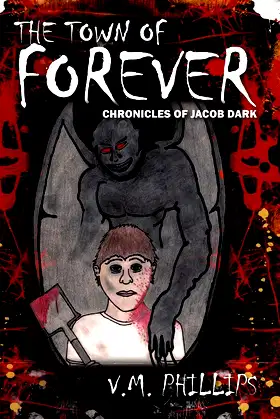 The Town of Forever: Chronicles of Jacob Dark poster