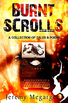 Burnt Scrolls: A Collection of Tales & Poems poster