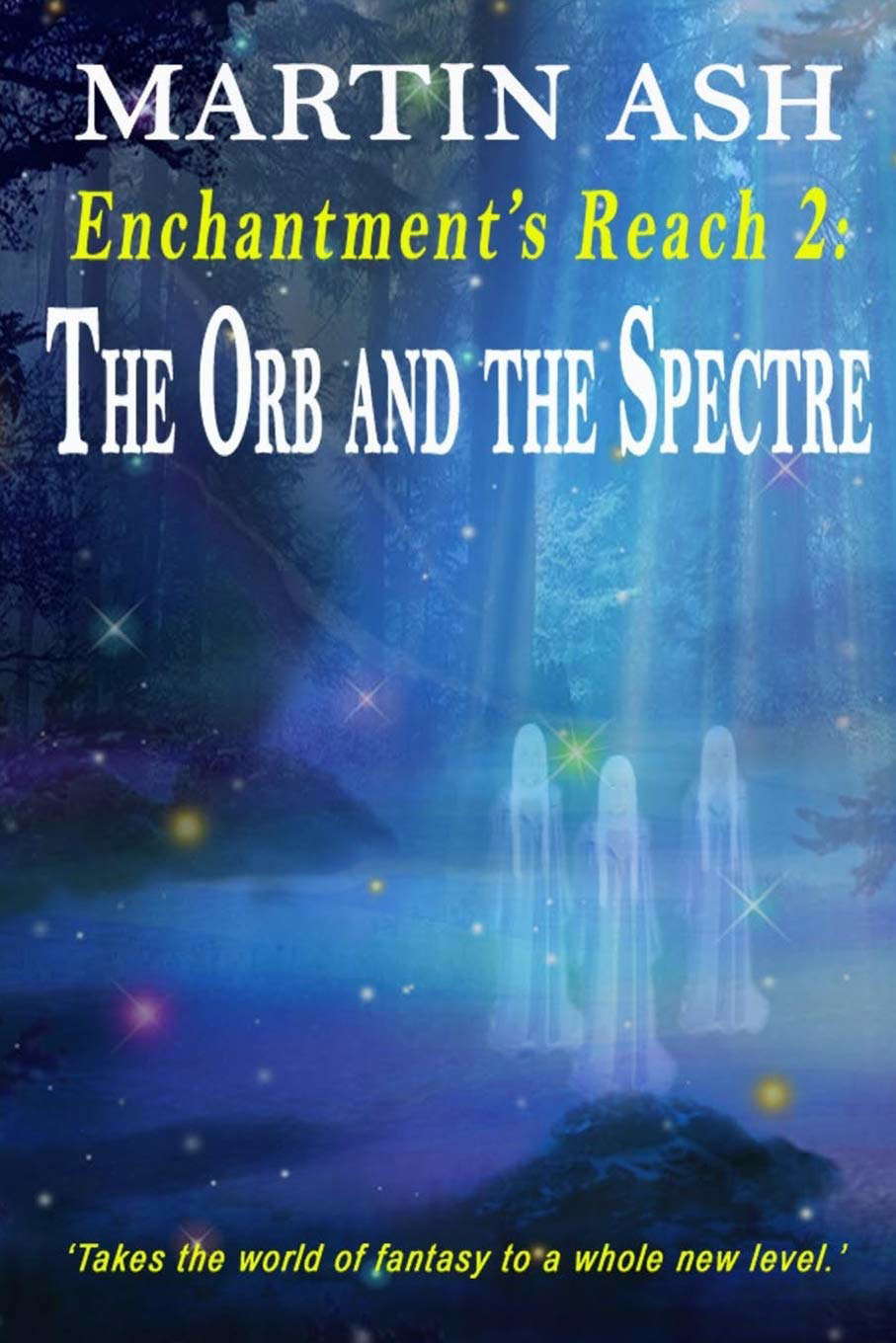 Enchantment's Reach 2: The Orb and the Spectre poster