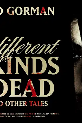 Different Kinds of Dead, and Other Tales poster