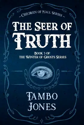 The Seer of Truth: Book 3 of the Winter of Ghosts Series poster