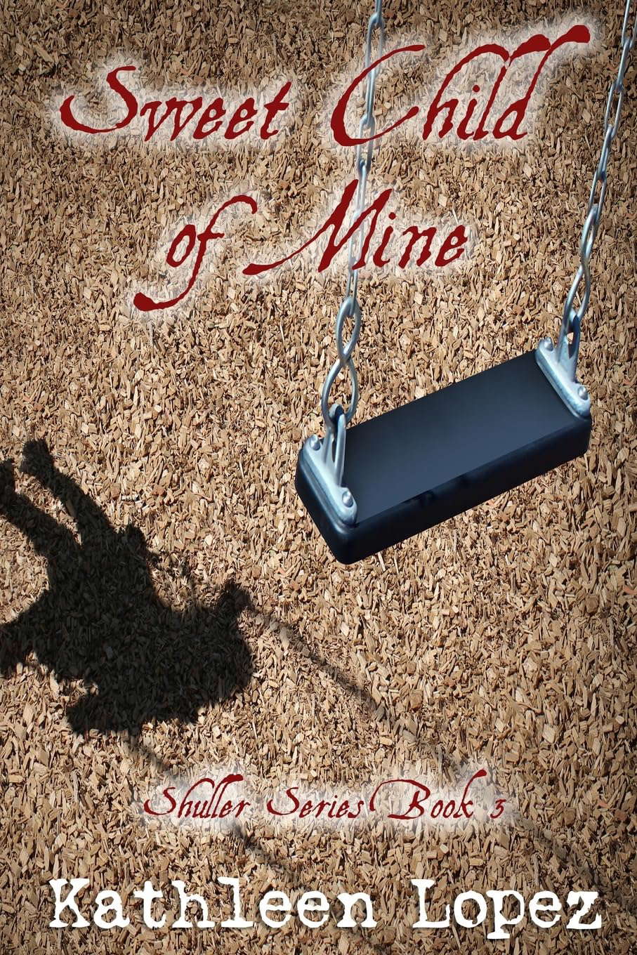 Sweet Child of Mine (The Shuller Series) poster