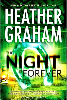 THE NIGHT IS FOREVER: Book 11 in Krewe of Hunters series poster