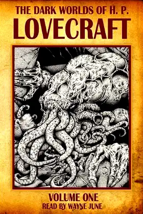 The Dark Worlds of H. P. Lovecraft, Vol. 1 poster