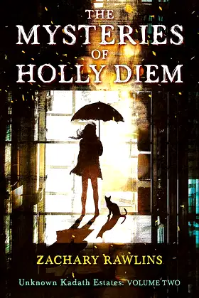 The Mysteries of Holly Diem (Unknown Kadath Estates Book 2) poster
