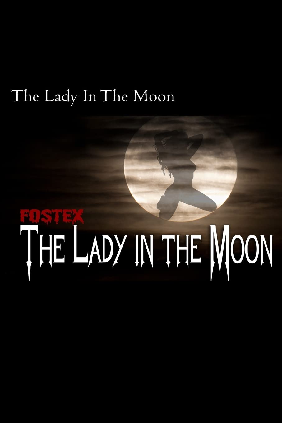 "The Lady in the Moon" (Fostex) poster