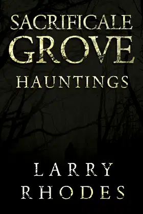 Sacrificale Grove: Hauntings poster