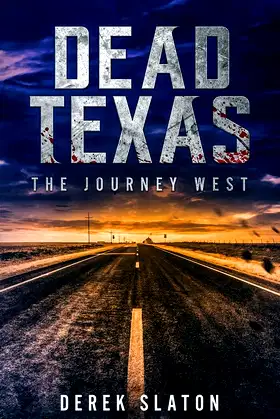 Dead Texas: The Journey West poster