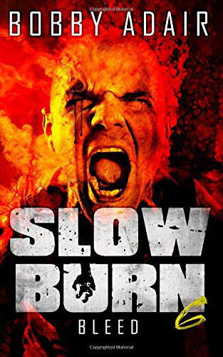 Slow Burn: Bleed, Book 6 poster