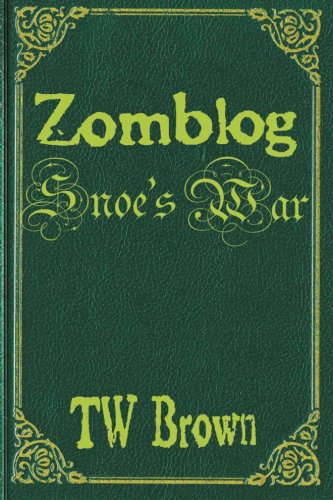 Zomblog: Snoe's War poster