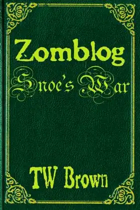Zomblog: Snoe's War poster