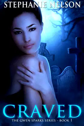 Craved (The Gwen Sparks Series Book 1) poster