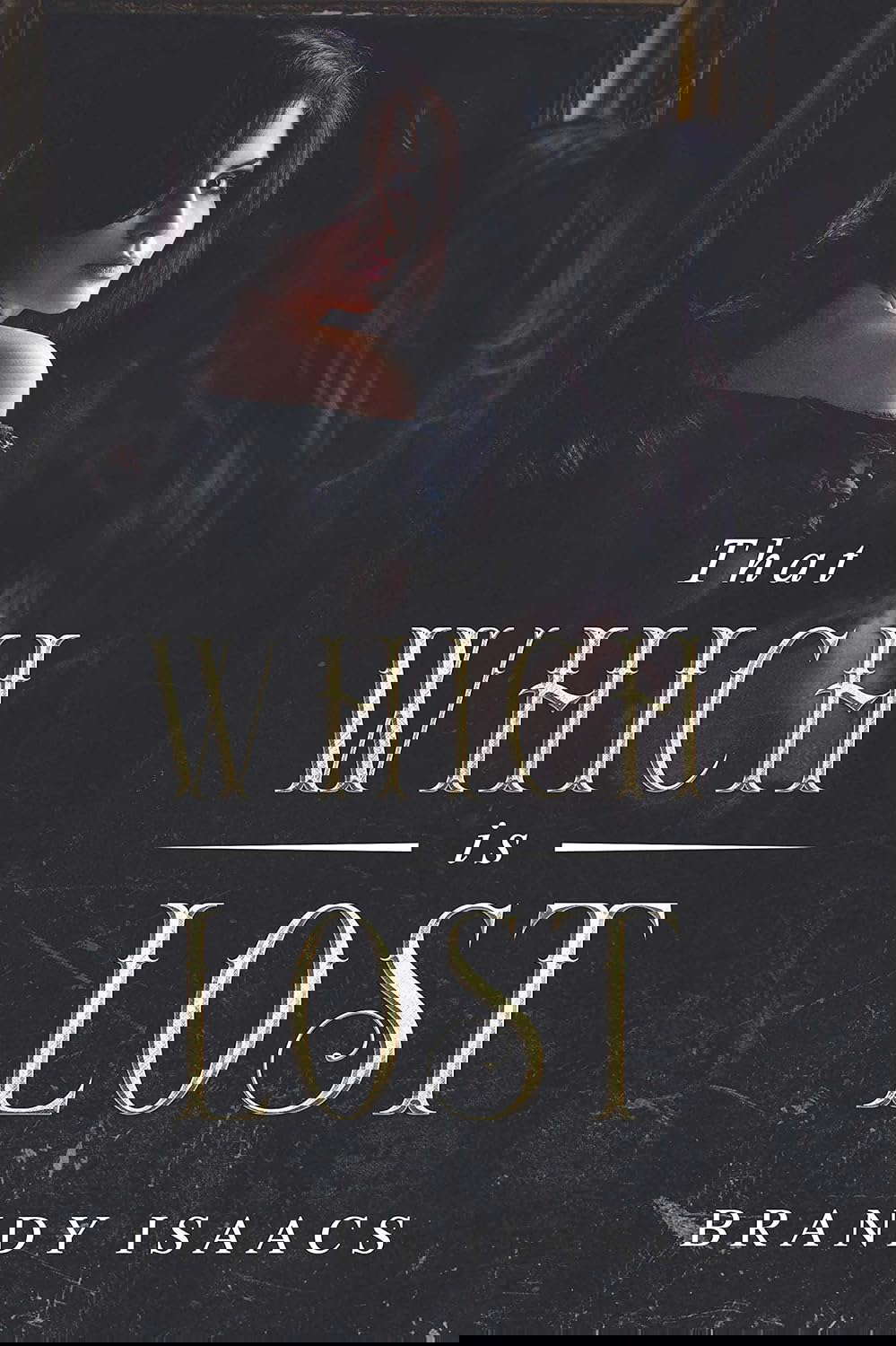 That Which Is Lost poster