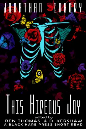 This Hideous Joy (Short Reads) poster