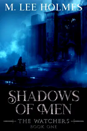 Shadows of Men (The Watchers Book 1) poster