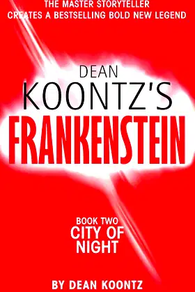DEAN KOONTZ'S FRANKENSTEIN - Book Two - City of Night poster