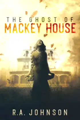 The Ghost of Mackey House poster