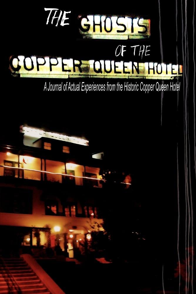 The Ghosts of the Copper Queen Hotel poster