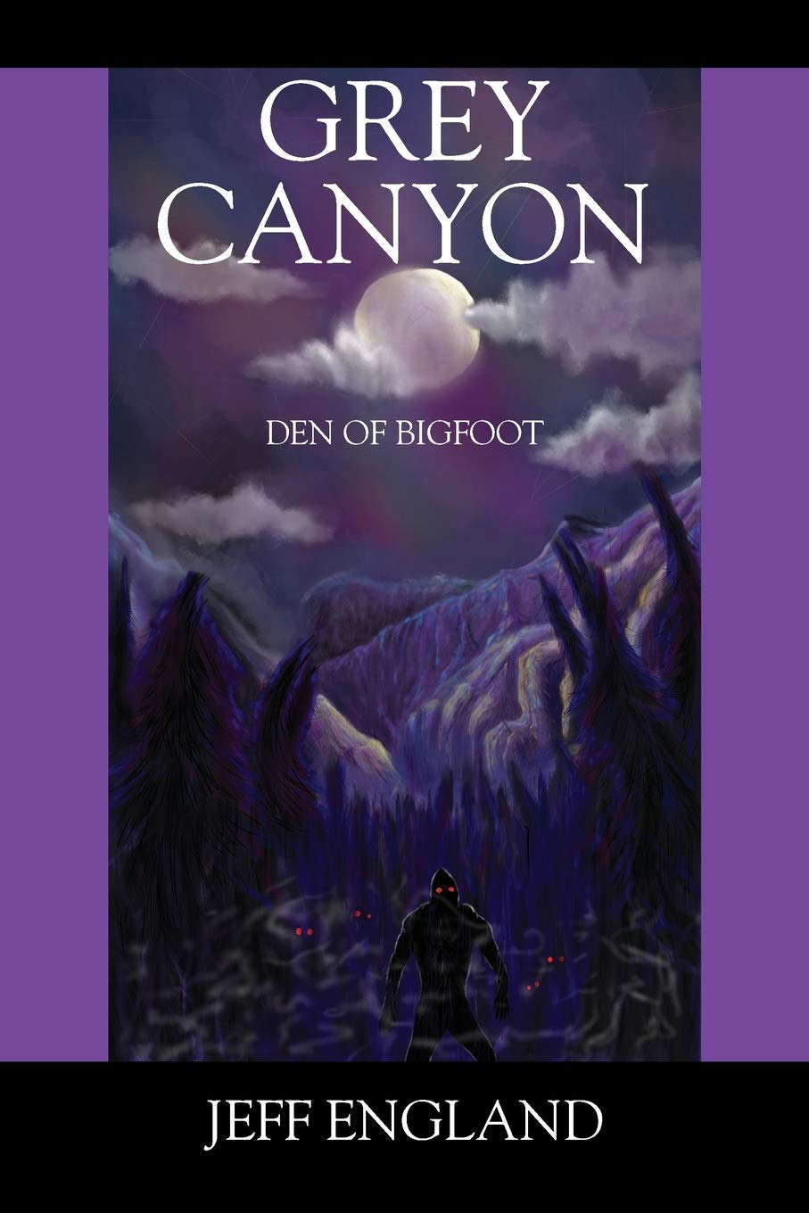 Grey Canyon: Den of Bigfoot poster