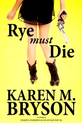 Rye Must Die: (An Izzy & Max Paranormal Mystery Book 1) poster