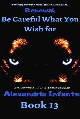 Renewal;: Be Careful What You Wish For (T.B.M.D) poster