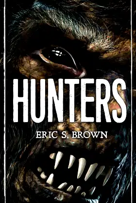 Hunters: A Bigfoot Thriller poster