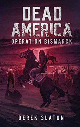 Dead America: Operation Bismarck (Dead America - The First Week) poster