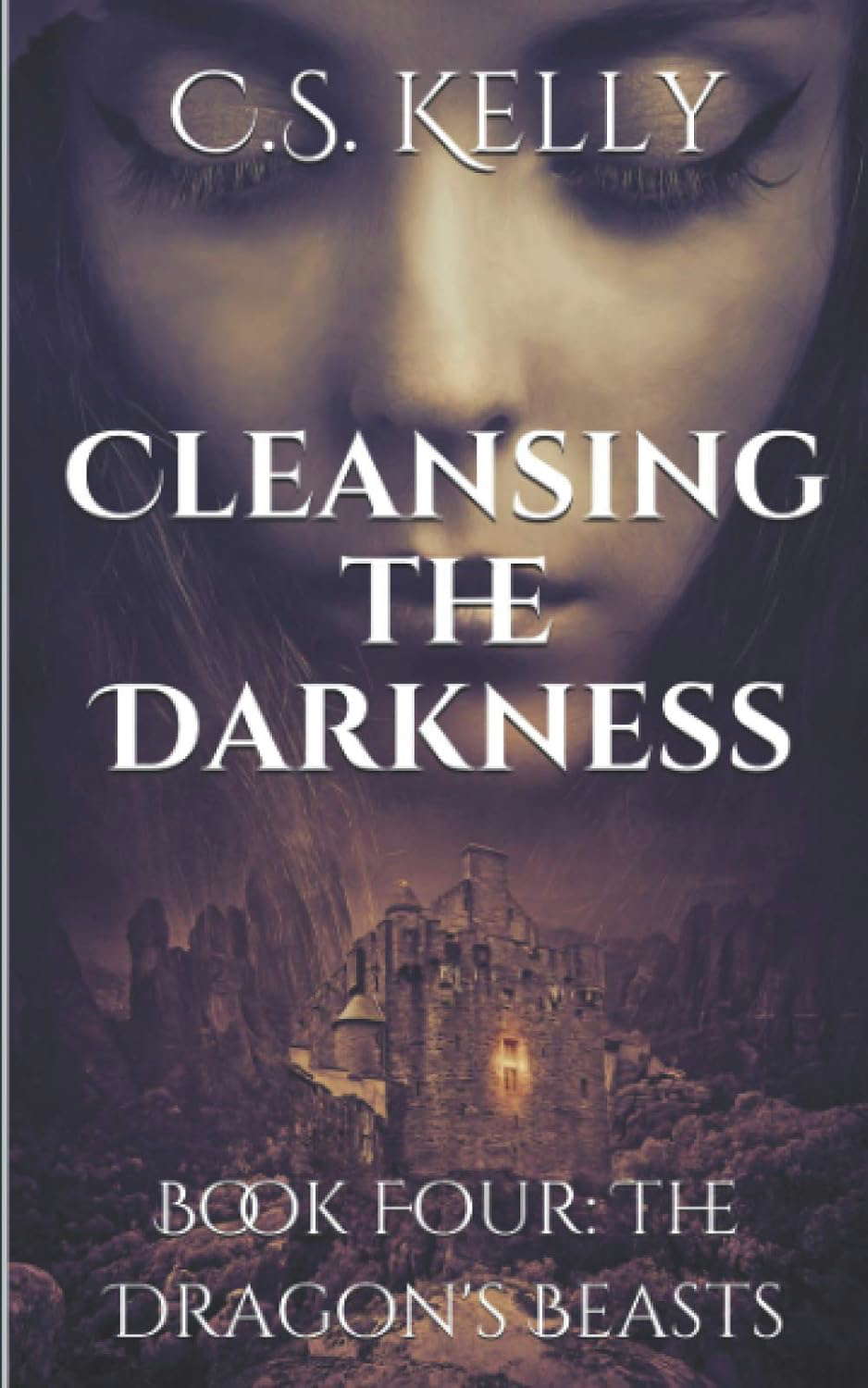 Cleansing the Darkness: Book Four: The Dragon's Beasts poster
