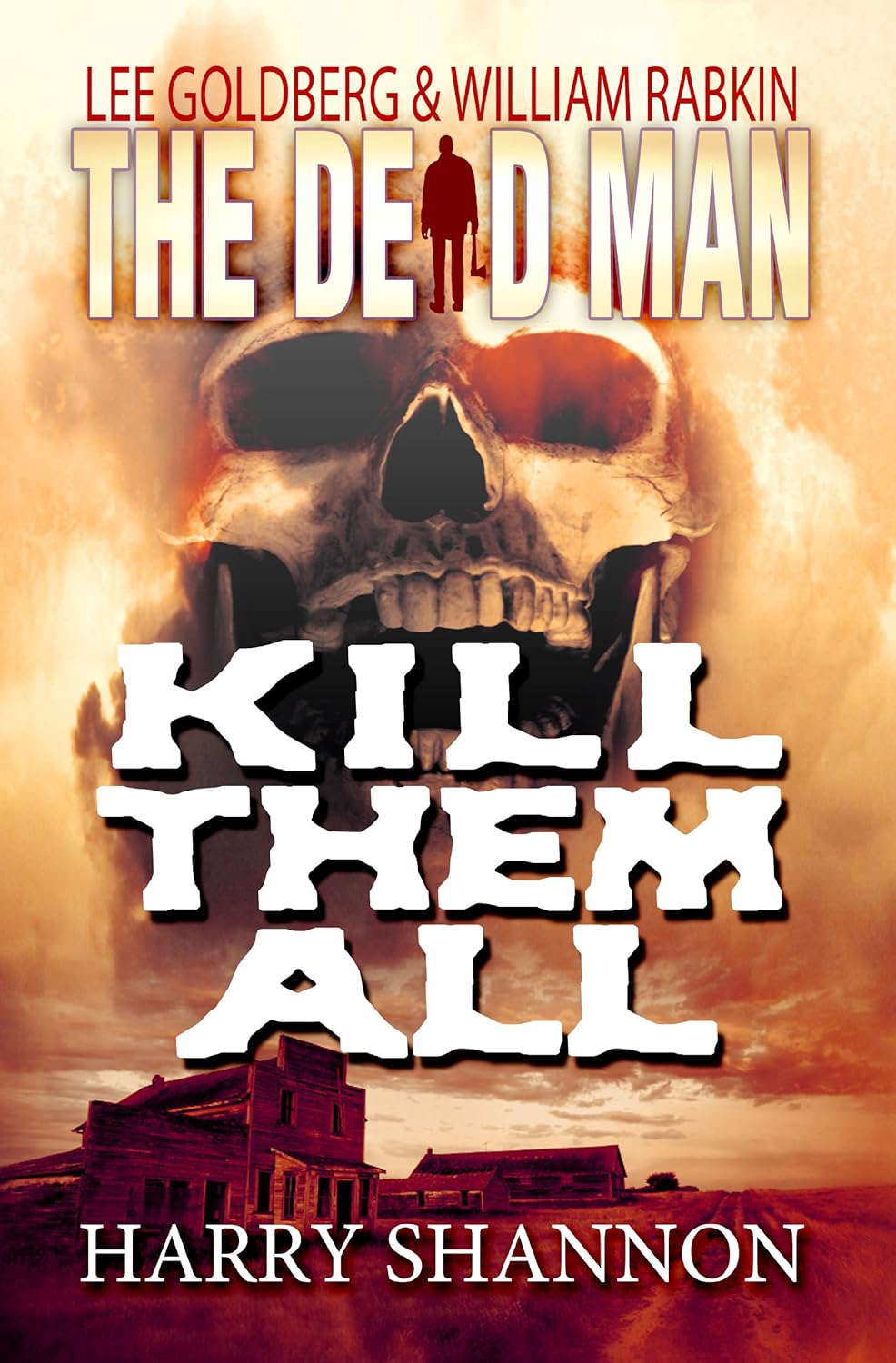Kill Them All (Dead Man Book 6) poster