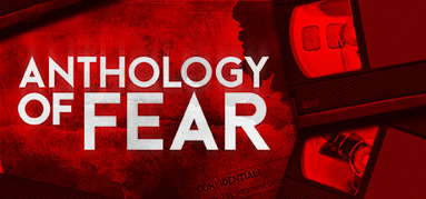 Anthology of Fear capsule