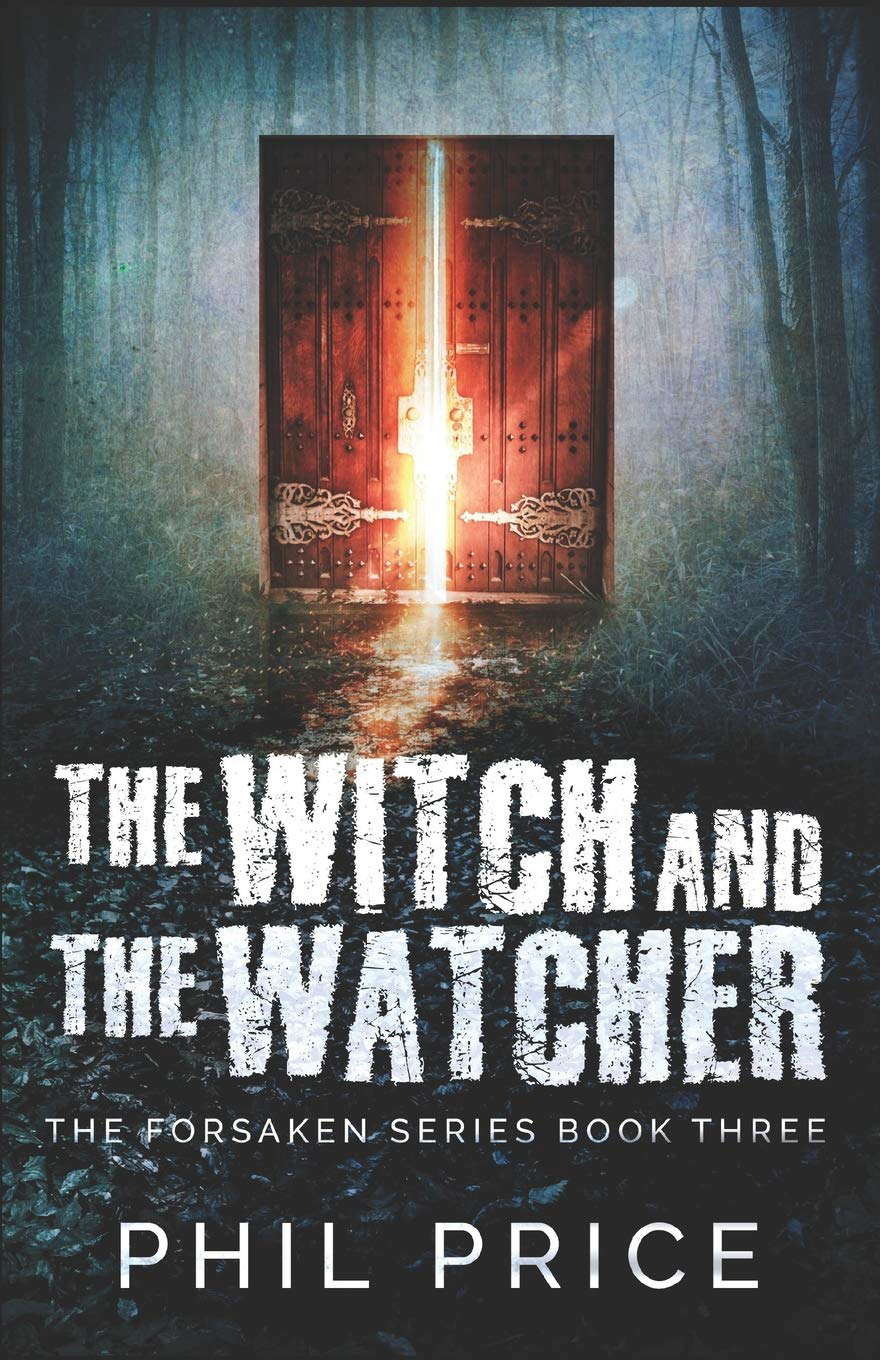 The Witch And The Watcher (The Forsaken Series) poster