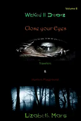 Wicked lil Dreamz,: Volume 8 - Close your eyes poster