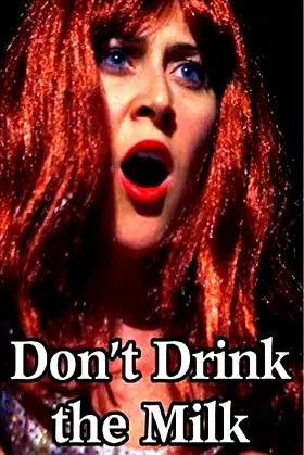 Don't Drink the Milk poster