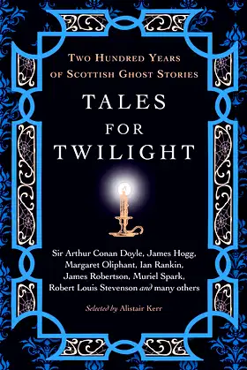 Tales for Twilight: Two Hundred Years of Scottish Ghost Stories poster