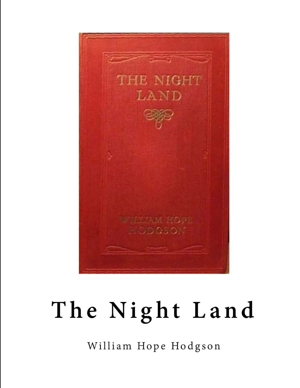 The Night Land: A Classic Horror Novel poster