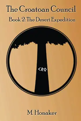 The Croatoan Council: The Desert Expedition poster