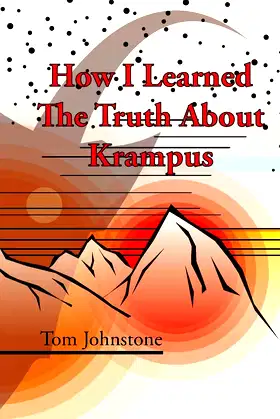How I Learned The Truth About Krampus poster