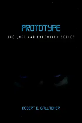 Prototype: The Lost and Forgotten Series poster
