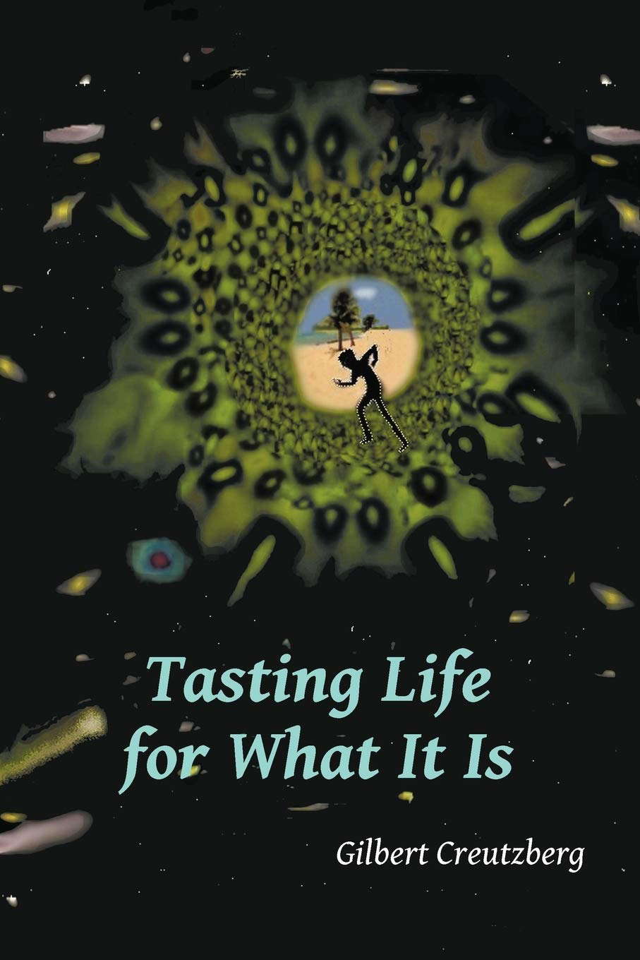 Tasting Life for What It Is: A Collection of Short Stories and a Stage Play poster