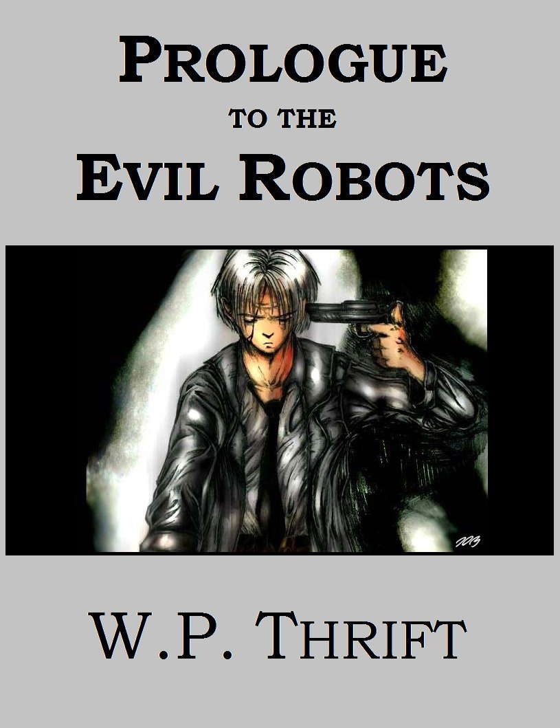 Prologue to the Evil Robots (Everyone's Legend Book 5) poster