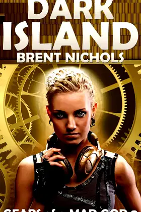 Dark Island: A Steampunk Lovecraft Adventure (Gears of a Mad God Book 2) poster