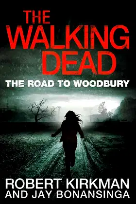 The Walking Dead: The Road to Woodbury poster